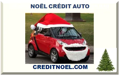 NOËL CRÉDIT POUR AUTO 2025