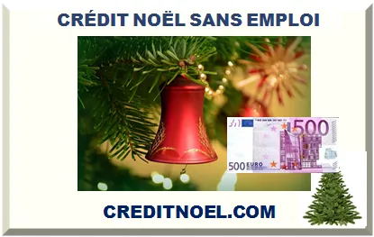 CRÉDIT NOËL SANS EMPLOI 2025